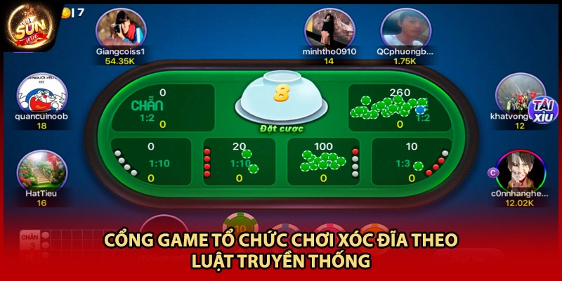 Cổng game tổ chức chơi xóc đĩa theo luật truyền thống