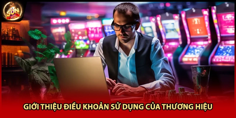 Giới thiệu điều khoản sử dụng của thương hiệu