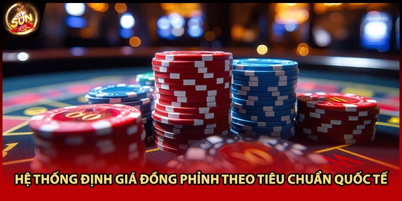 Hệ thống định giá đồng phỉnh theo tiêu chuẩn quốc tế