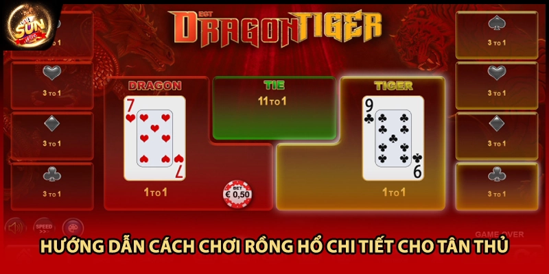 Hướng dẫn cách chơi Rồng Hổ chi tiết cho tân thủ