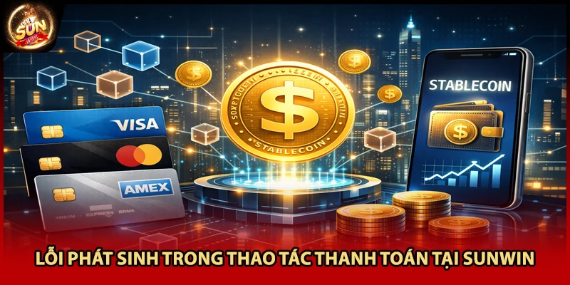 Lỗi phát sinh trong thao tác thanh toán tại Sunwin