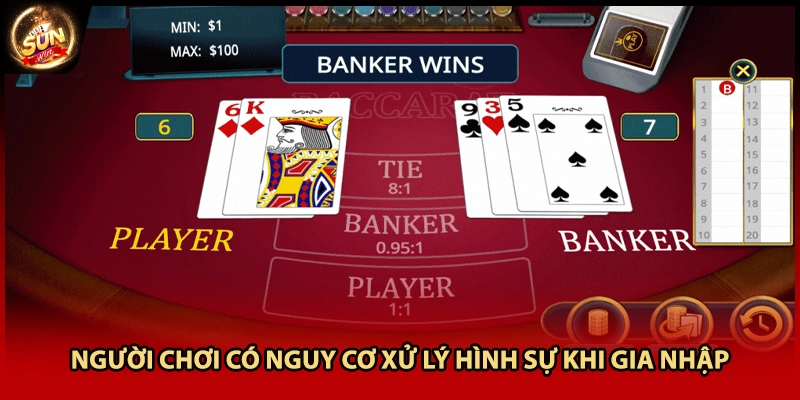 Người chơi có nguy cơ xử lý hình sự khi gia nhập 